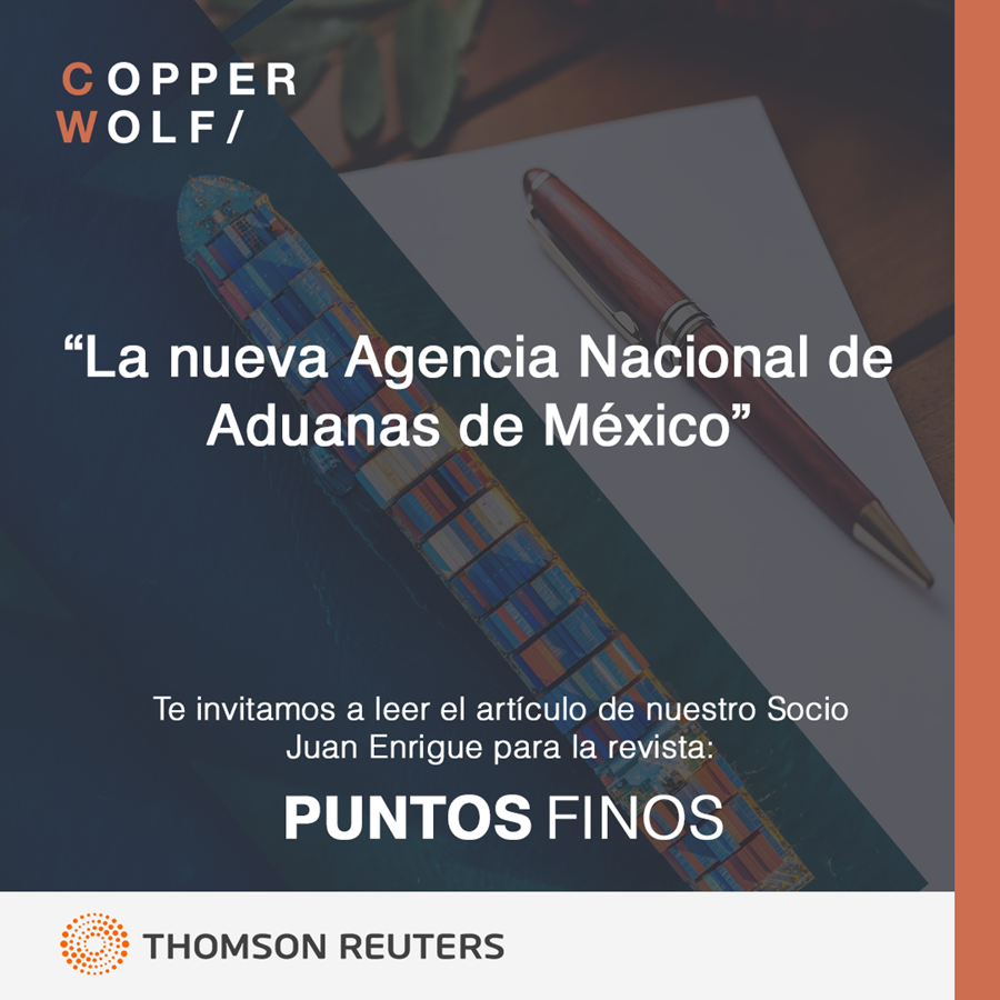 Publicación en Puntos Finos: La nueva Agencia Nacional de Aduanas de México