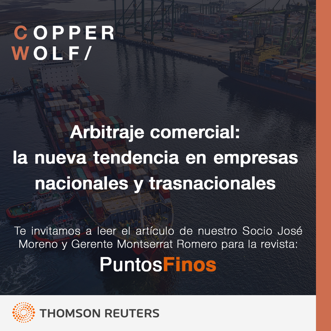Publicación en Puntos Finos / Arbitraje comercial:  la nueva tendencia en empresas nacionales y trasnacionales